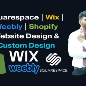 squarespace, wix, shopify, weebly website and custom design